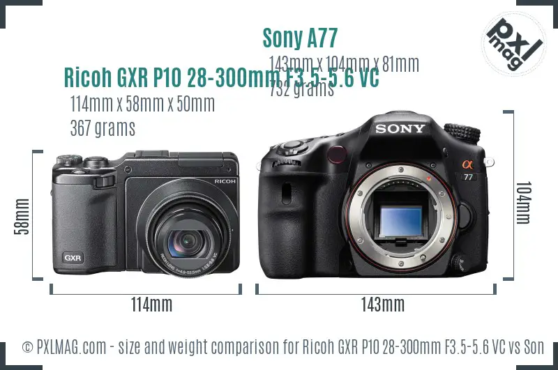 Ricoh GXR P10 28-300mm F3.5-5.6 VC vs Sony A77 size comparison