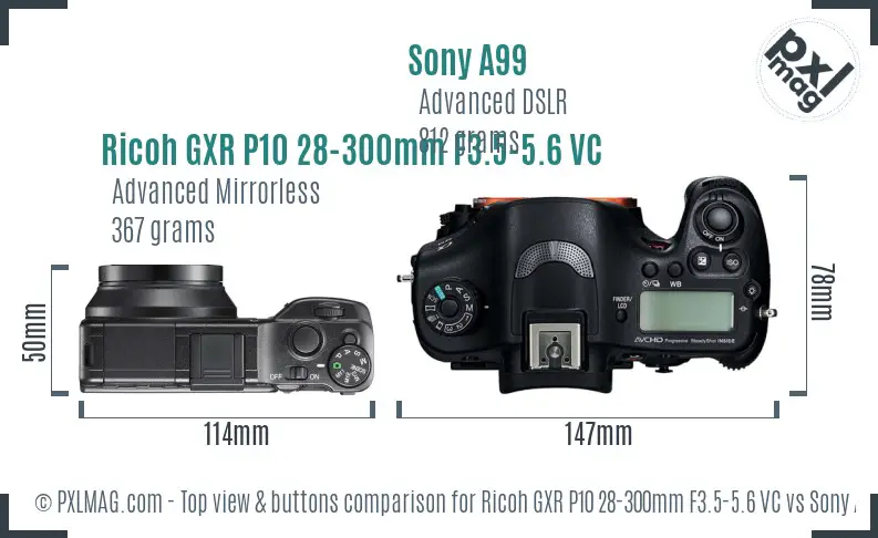 Ricoh GXR P10 28-300mm F3.5-5.6 VC vs Sony A99 top view buttons comparison