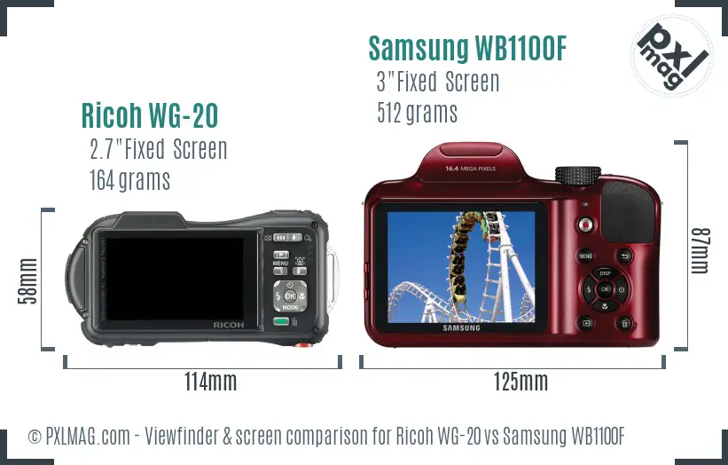 Ricoh WG-20 vs Samsung WB1100F Screen and Viewfinder comparison