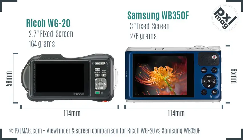 Ricoh WG-20 vs Samsung WB350F Screen and Viewfinder comparison