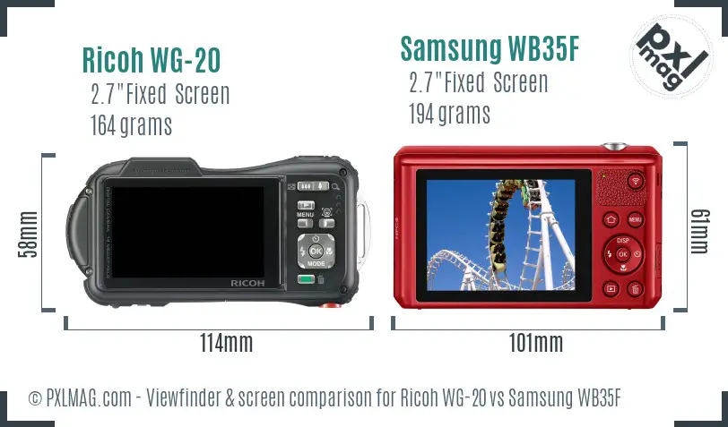 Ricoh WG-20 vs Samsung WB35F Screen and Viewfinder comparison