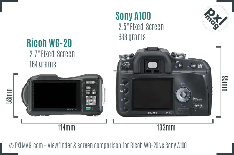 Ricoh WG-20 vs Sony A100 Screen and Viewfinder comparison Ricoh WG-20 vs Sony A100 Screen and Viewfinder comparison