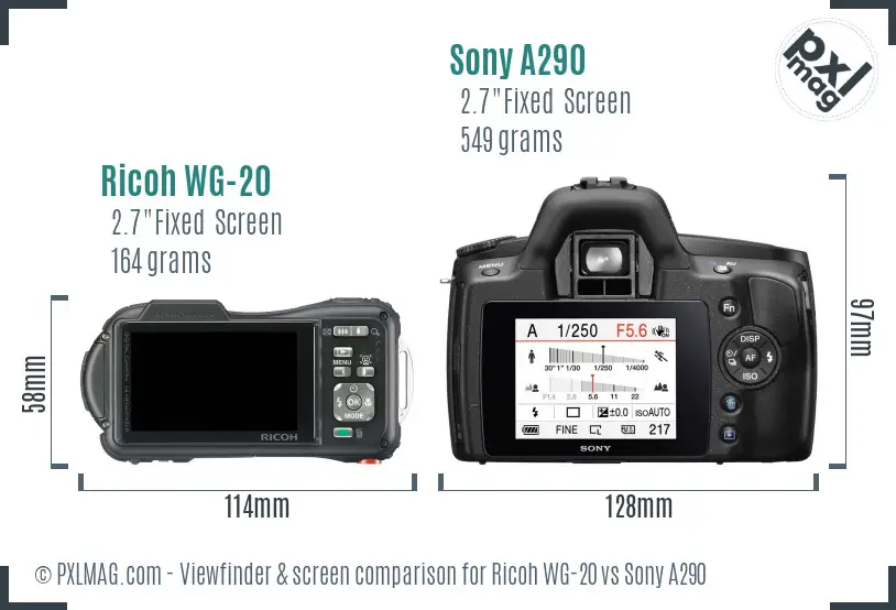 Ricoh WG-20 vs Sony A290 Screen and Viewfinder comparison