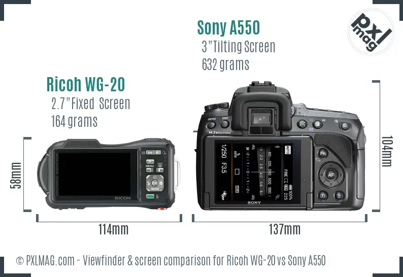 Ricoh WG-20 vs Sony A550 Screen and Viewfinder comparison