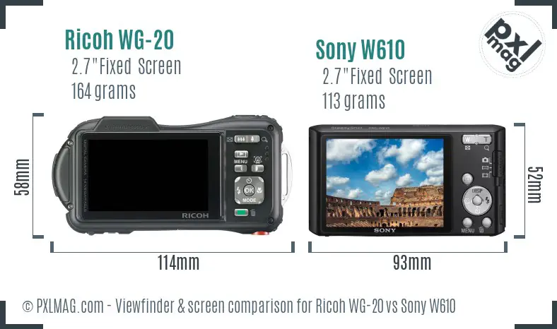 Ricoh WG-20 vs Sony W610 Screen and Viewfinder comparison