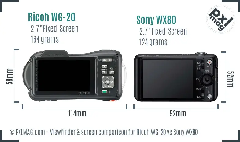 Ricoh WG-20 vs Sony WX80 Screen and Viewfinder comparison