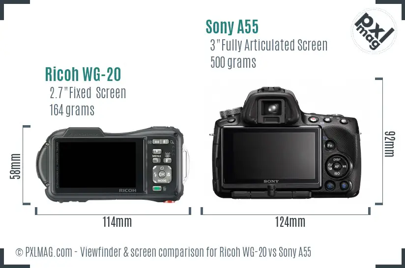 Ricoh WG-20 vs Sony A55 Screen and Viewfinder comparison