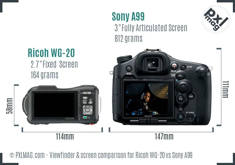 Ricoh WG-20 vs Sony A99 Screen and Viewfinder comparison