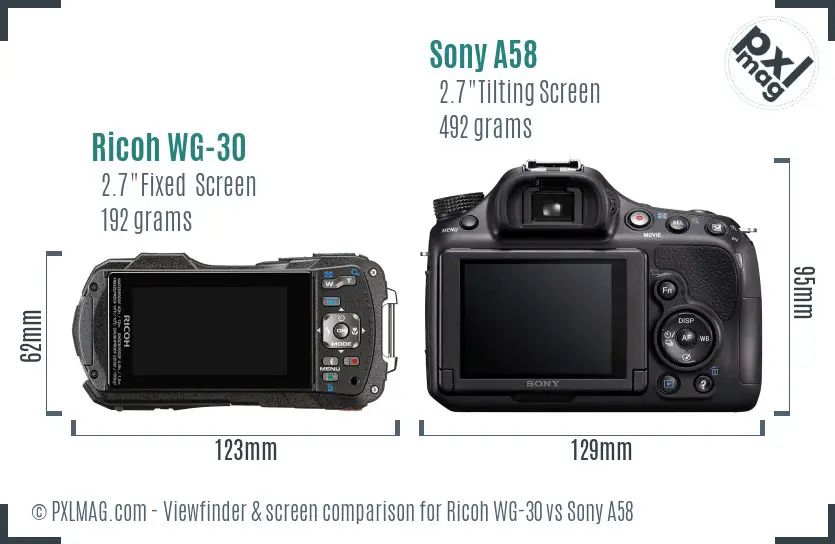 Ricoh WG-30 vs Sony A58 Screen and Viewfinder comparison