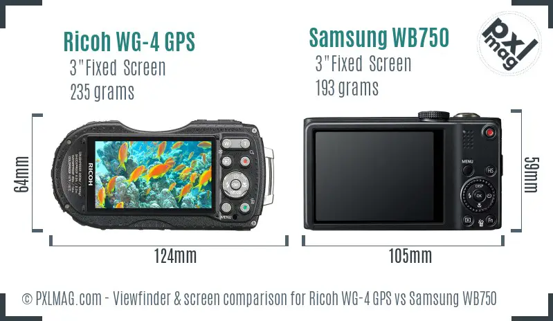 Ricoh WG-4 GPS vs Samsung WB750 Screen and Viewfinder comparison