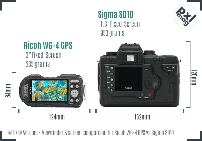 Ricoh WG-4 GPS vs Sigma SD10 Screen and Viewfinder comparison