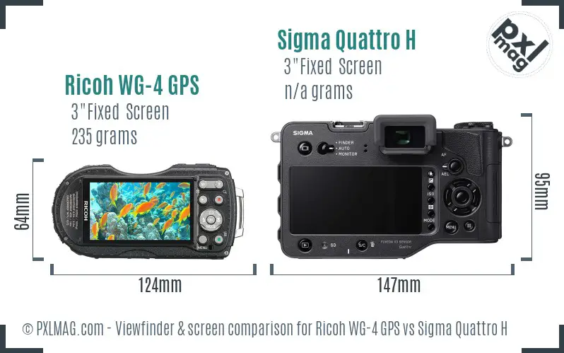 Ricoh WG-4 GPS vs Sigma Quattro H Screen and Viewfinder comparison
