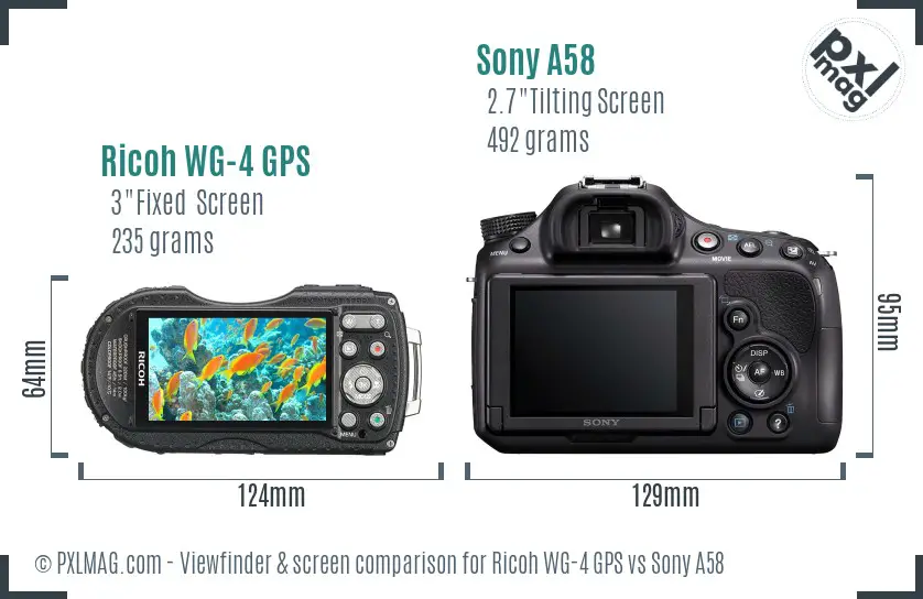Ricoh WG-4 GPS vs Sony A58 Screen and Viewfinder comparison