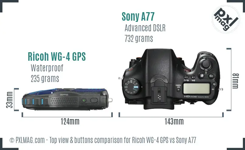 Ricoh WG-4 GPS vs Sony A77 top view buttons comparison