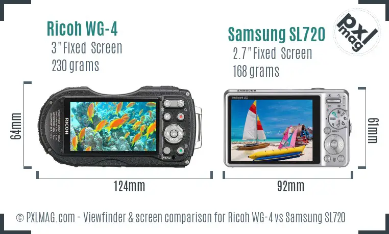 Ricoh WG-4 vs Samsung SL720 Screen and Viewfinder comparison