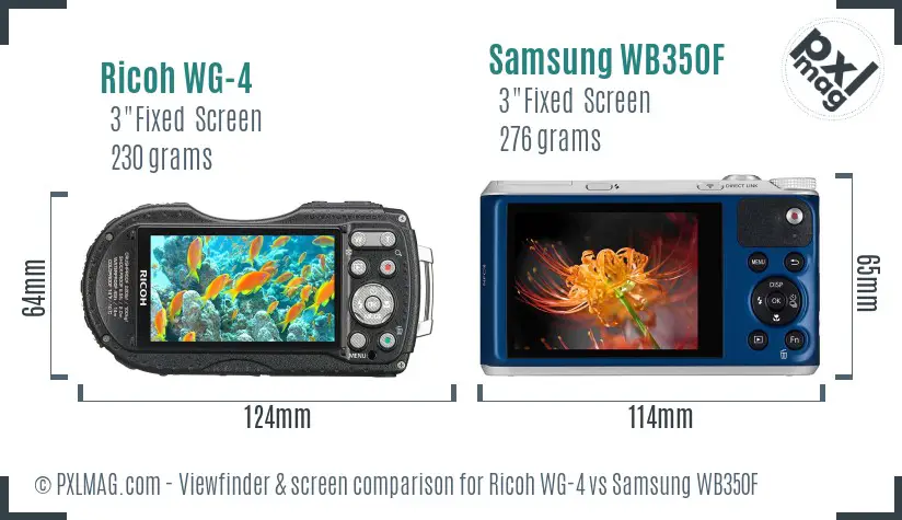 Ricoh WG-4 vs Samsung WB350F Screen and Viewfinder comparison