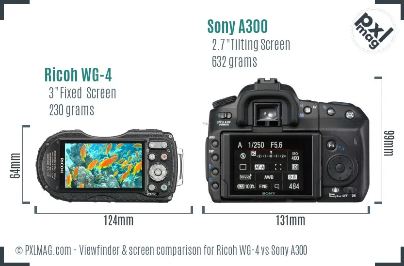 Ricoh WG-4 vs Sony A300 Screen and Viewfinder comparison