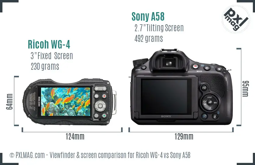 Ricoh WG-4 vs Sony A58 Screen and Viewfinder comparison
