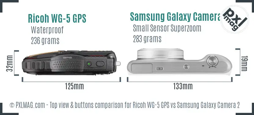 Ricoh WG-5 GPS vs Samsung Galaxy Camera 2 top view buttons comparison