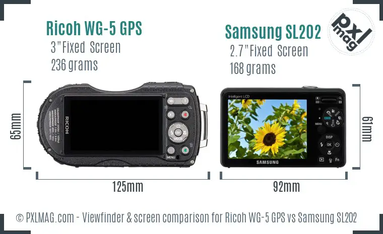 Ricoh WG-5 GPS vs Samsung SL202 Screen and Viewfinder comparison