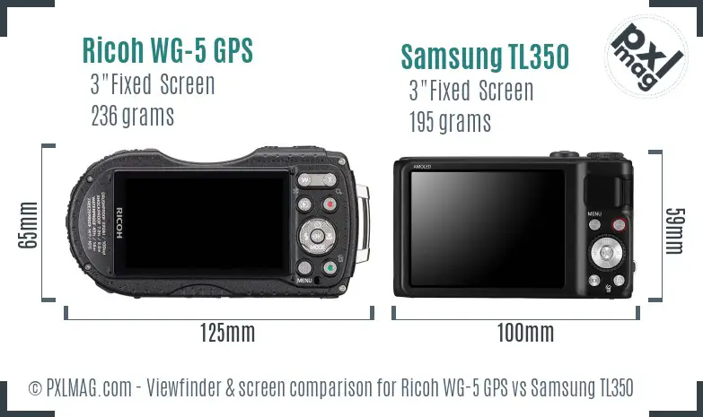 Ricoh WG-5 GPS vs Samsung TL350 Screen and Viewfinder comparison