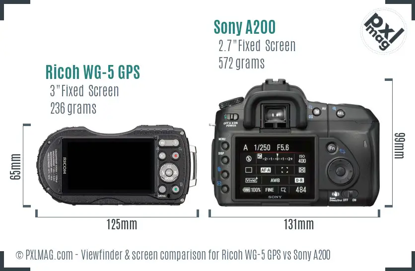 Ricoh WG-5 GPS vs Sony A200 Screen and Viewfinder comparison Ricoh WG-5 GPS vs Sony A200 Screen and Viewfinder comparison