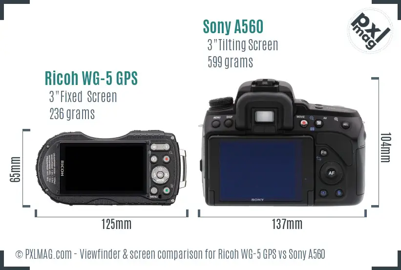 Ricoh WG-5 GPS vs Sony A560 Screen and Viewfinder comparison
