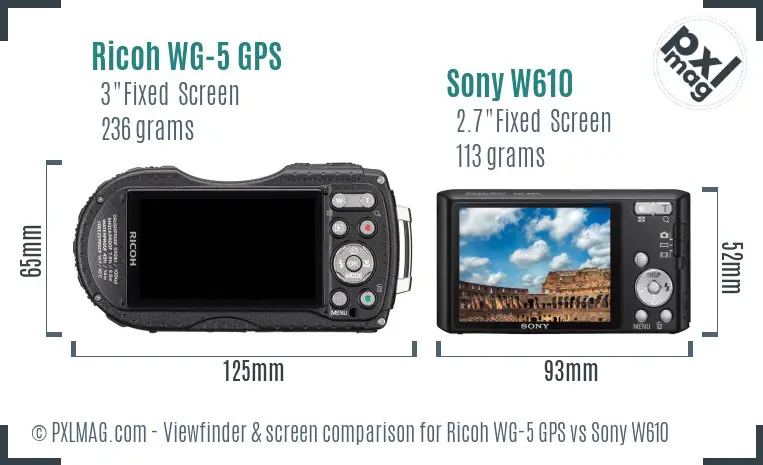 Ricoh WG-5 GPS vs Sony W610 Screen and Viewfinder comparison
