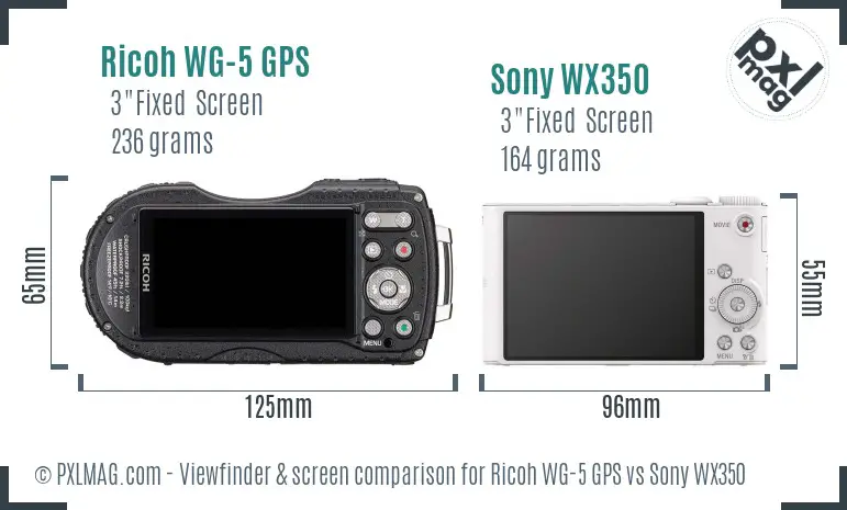 Ricoh WG-5 GPS vs Sony WX350 Screen and Viewfinder comparison
