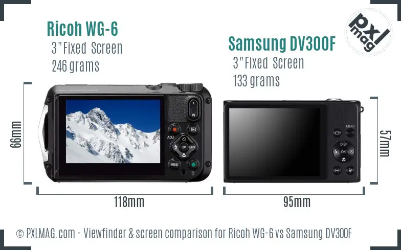 Ricoh WG-6 vs Samsung DV300F Screen and Viewfinder comparison
