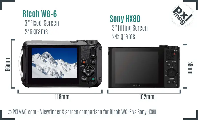 Ricoh WG-6 vs Sony HX80 Screen and Viewfinder comparison