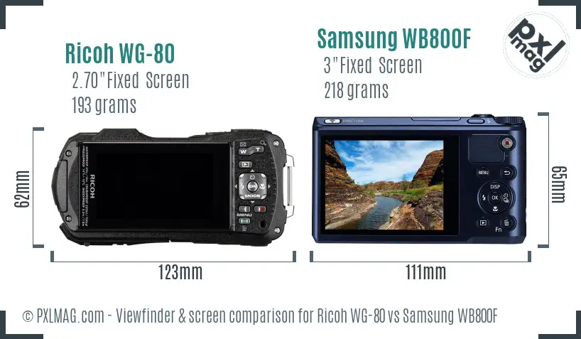 Ricoh WG-80 vs Samsung WB800F Screen and Viewfinder comparison