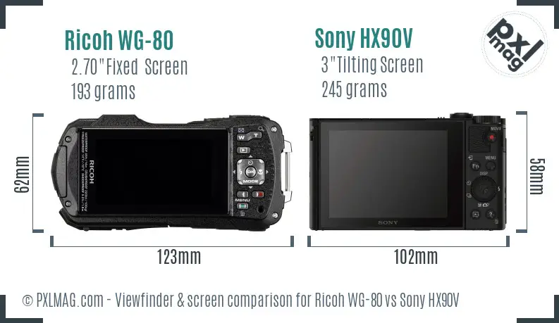 Ricoh WG-80 vs Sony HX90V Screen and Viewfinder comparison Ricoh WG-80 vs Sony HX90V Screen and Viewfinder comparison