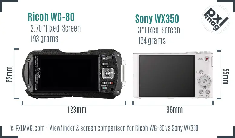 Ricoh WG-80 vs Sony WX350 Screen and Viewfinder comparison