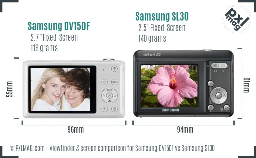 Samsung DV150F vs Samsung SL30 Screen and Viewfinder comparison