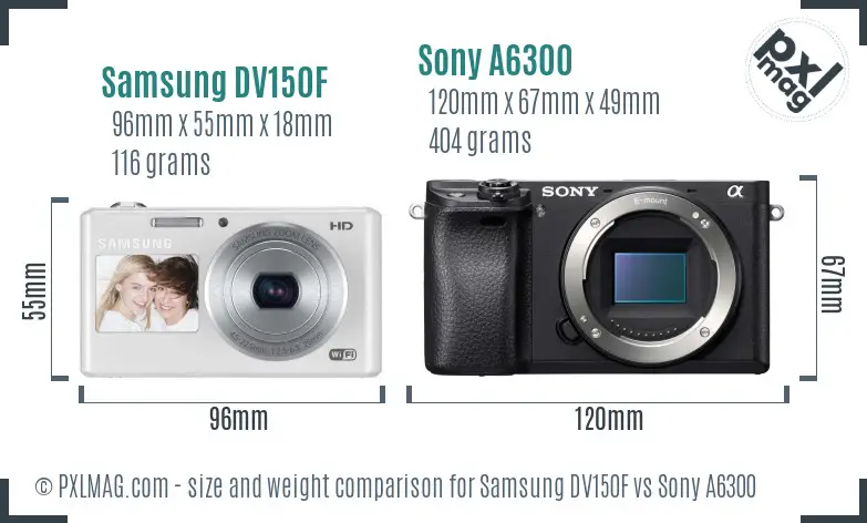 Samsung DV150F vs Sony A6300 size comparison