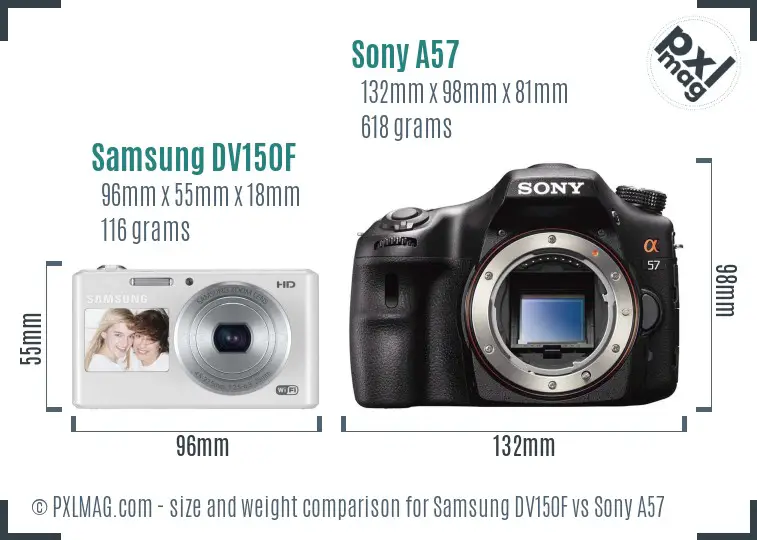 Samsung DV150F vs Sony A57 size comparison