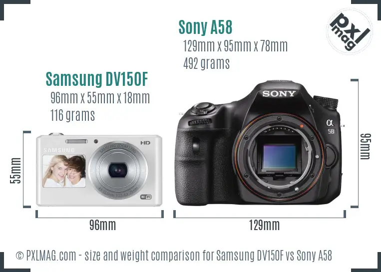Samsung DV150F vs Sony A58 size comparison