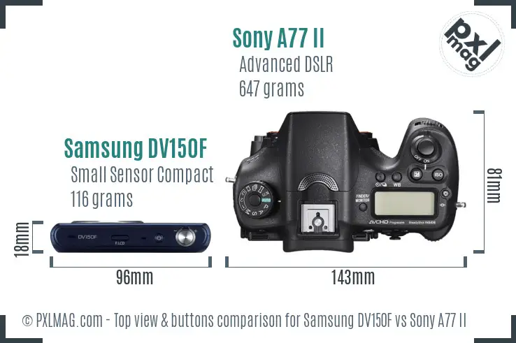 Samsung DV150F vs Sony A77 II top view buttons comparison