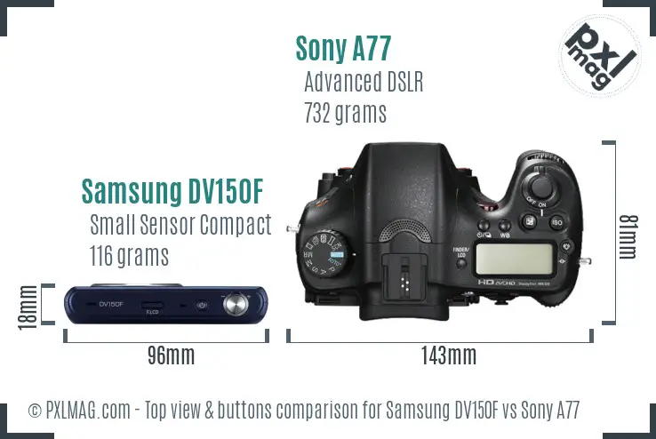 Samsung DV150F vs Sony A77 top view buttons comparison