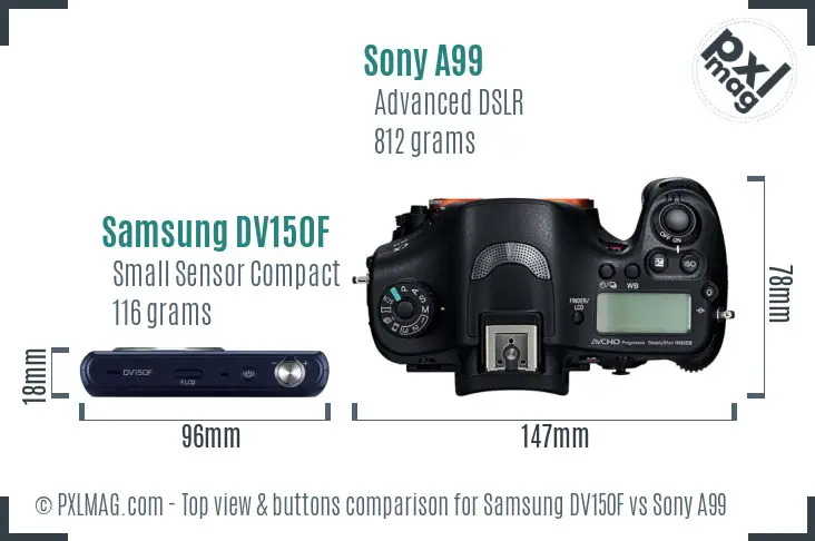 Samsung DV150F vs Sony A99 top view buttons comparison
