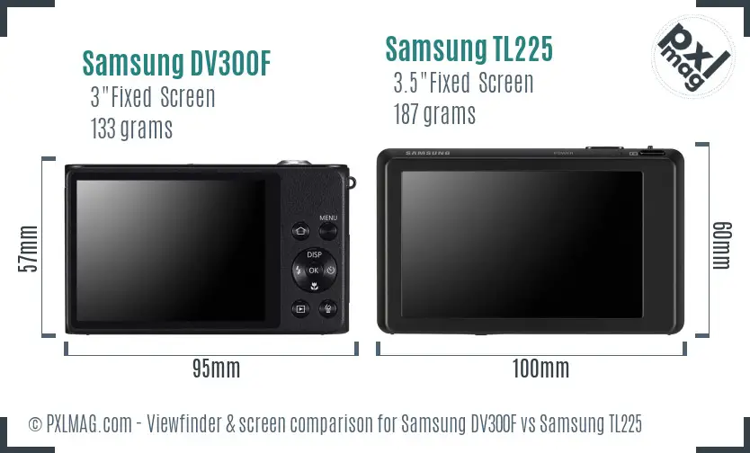 Samsung DV300F vs Samsung TL225 Screen and Viewfinder comparison