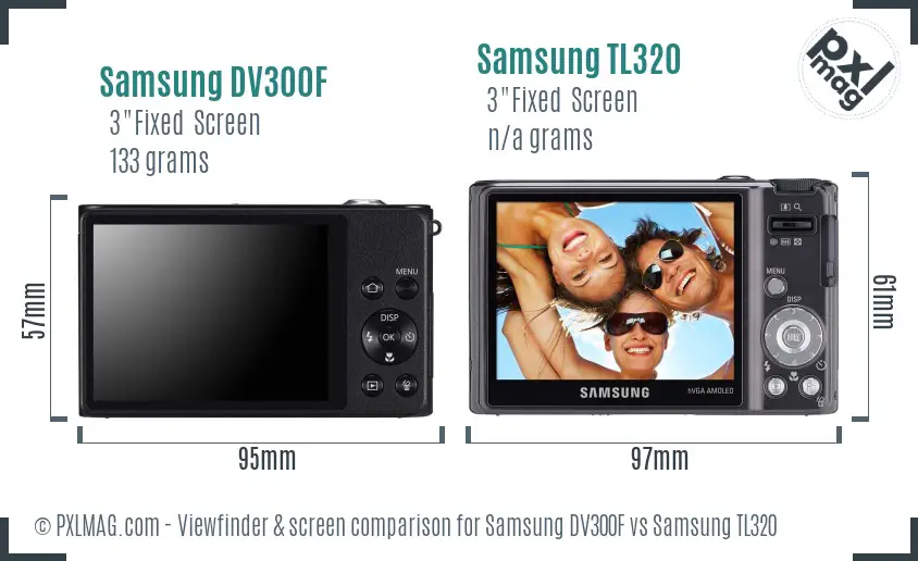 Samsung DV300F vs Samsung TL320 Screen and Viewfinder comparison