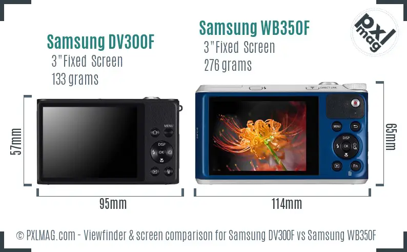 Samsung DV300F vs Samsung WB350F Screen and Viewfinder comparison Samsung DV300F vs Samsung WB350F Screen and Viewfinder comparison