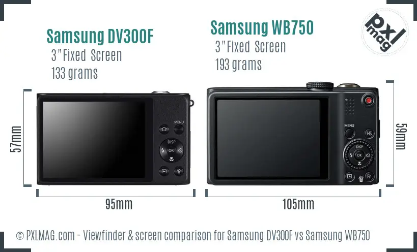 Samsung DV300F vs Samsung WB750 Screen and Viewfinder comparison