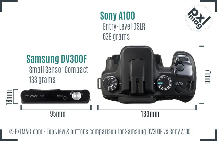 Samsung DV300F vs Sony A100 top view buttons comparison