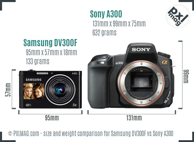 Samsung DV300F vs Sony A300 size comparison