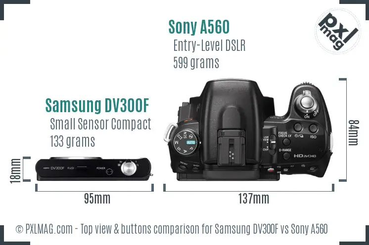 Samsung DV300F vs Sony A560 top view buttons comparison
