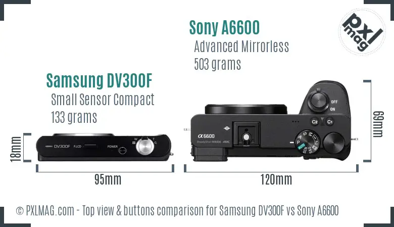 Samsung DV300F vs Sony A6600 top view buttons comparison