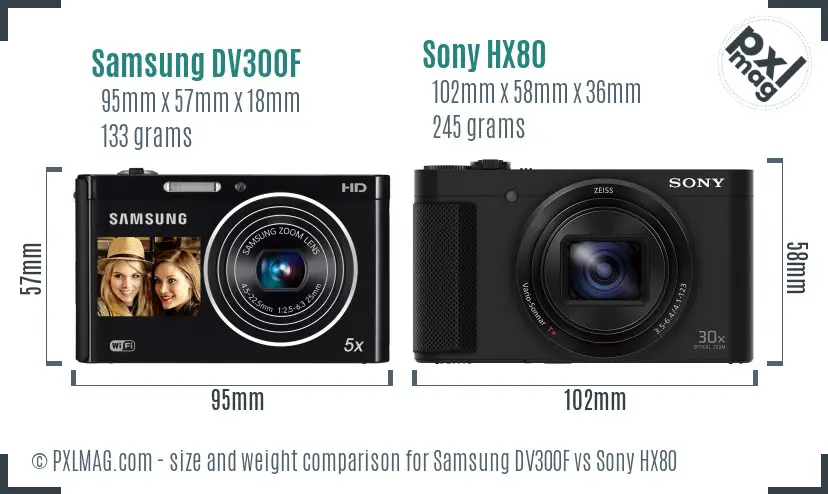 Samsung DV300F vs Sony HX80 size comparison